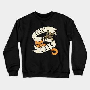 Peace Love Cats Crewneck Sweatshirt